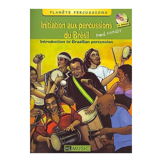 Mindy Paul : Initiation Aux Percussions du Brésil Vol.1