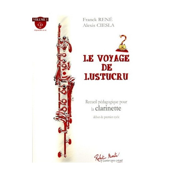 Alexis Ciesla, Franck René : Le Voyage de Lustucru