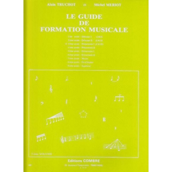 Truchot Alain, Meriot Michel : Guide de Formation  Musicale Vol.3