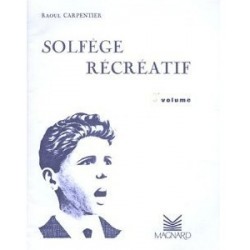 Raoul Carpentier : Solfège Récréatif Vol 2