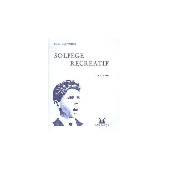 Raoul Carpentier : Solfège Récréatif Vol 2