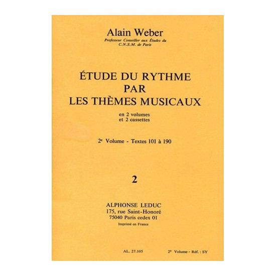 Alain Weber : Etude Du Rythme Par Les Thèmes Musicaux 2ème Volume