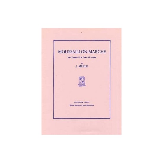 J. Meyer : Moussaillon-Marche Pour Trompette Ut