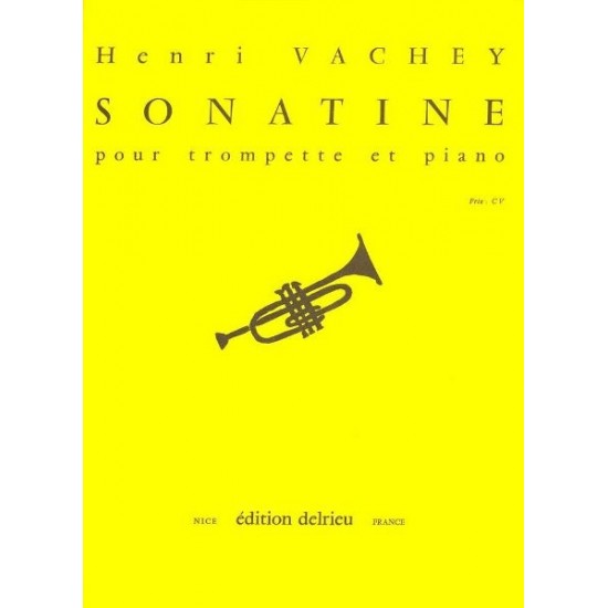 Henri Vachey : Sonatine Pour Trompette et Piano