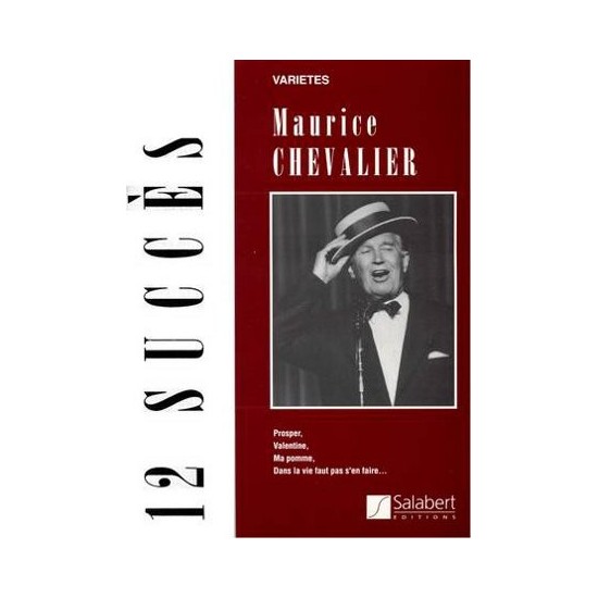 Maurice Chevalier : 12 succès