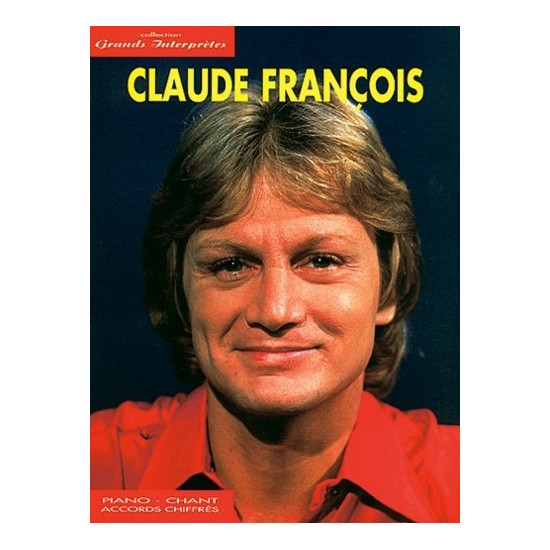 François, Claude : Collection Grands Interprètes
