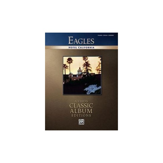 Eagles : Hotel California PVG