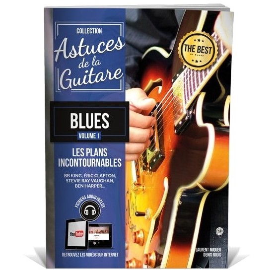 Denis Roux, Laurent Miqueu : Astuces de la Guitare Blues