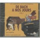 CD De Bach à Nos Jours Volume 1