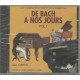 CD De Bach à Nos Jours Volume 1